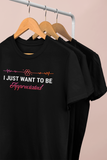 "I JUST WANT TO BE APPRECIATED” TikTok shirt for pet lovers and optional matching Pet Bandana
