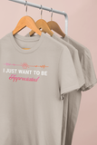 "I JUST WANT TO BE APPRECIATED” TikTok shirt for pet lovers and optional matching Pet Bandana