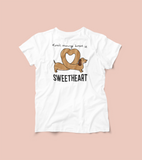 “DON’T WORRY ABOUT IT SWEETHEART” shirt for pet lovers