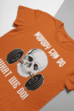 "Nobody can do, What we do” men’s fitness t-shirt