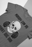 "Nobody can do, What we do” men’s fitness t-shirt