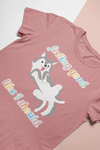 “FEELING GOOD LIKE I SHOULD” shirt for pet lovers